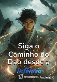 Siga o Caminho do Dao desde a Infância
