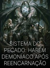 Sistema do Pecado Harém Demoníaco Após Reencarnação