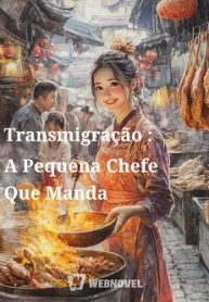 Transmigração A Pequena Chefe Que Manda
