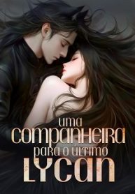 Uma Companheira Para o Último Lycan