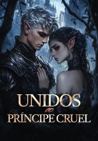 Unidos ao Príncipe Cruel